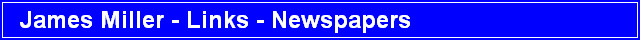 James Miller - Links - Newspapers