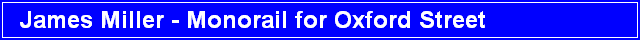 James Miller - Monorail for Oxford Stret