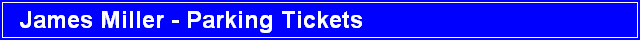 James Miller - Parking Tickets