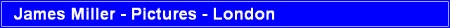 James Miller - Pictures - London