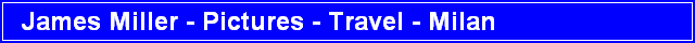 James Miller - Pictures - Travel - Milan
