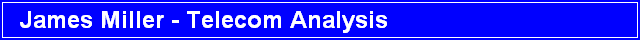 James Miller - Telecom Analysis