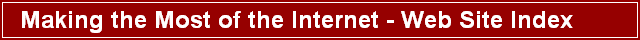 Making the Most of the Internet - Web Site Index