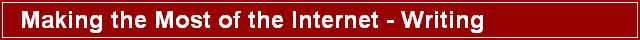 Making the Most of the Internet - Writing
